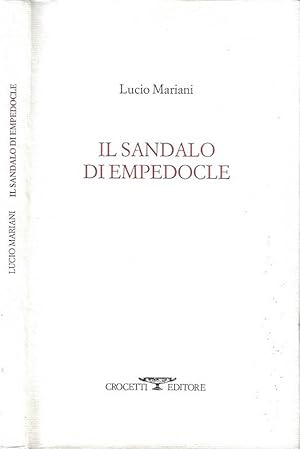 Bild des Verkufers fr Il sandalo di Empedocle zum Verkauf von Biblioteca di Babele