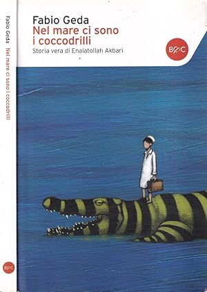Immagine del venditore per Nel mare ci sono i coccodrilli Storia vera di Enaiatollah Akbari venduto da Biblioteca di Babele
