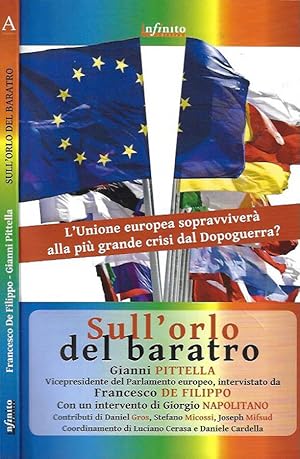 Bild des Verkufers fr Sull'orlo del baratro L'Unione europea sopravviver alla pi grande crisi del dopoguerra? zum Verkauf von Biblioteca di Babele