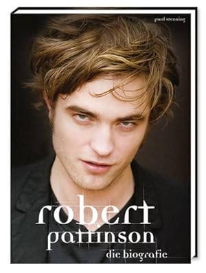 Image du vendeur pour Robert Pattinson - Die Biografie : Die Biografie mis en vente par AHA-BUCH