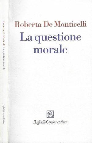 Bild des Verkufers fr La questione morale zum Verkauf von Biblioteca di Babele