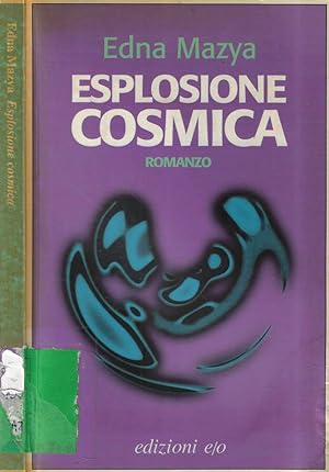 Seller image for Esplosione cosmica for sale by Biblioteca di Babele