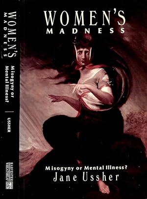 Bild des Verkufers fr Women's madness: misogyny or mental illness? zum Verkauf von Biblioteca di Babele