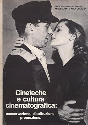 Seller image for Cineteche e cultura cinematografica. Conservazione, distribuzione, promozione for sale by Biblioteca di Babele