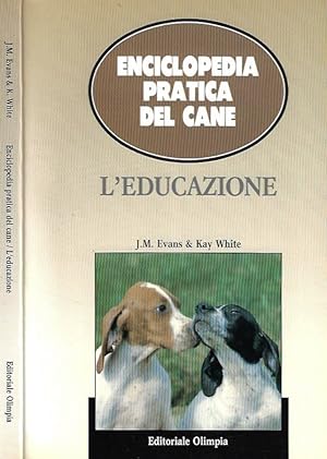Imagen del vendedor de Enciclopedia pratica del cane - L'educazione a la venta por Biblioteca di Babele