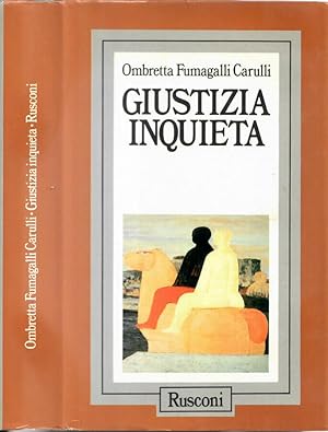 Immagine del venditore per Giustizia inquieta venduto da Biblioteca di Babele