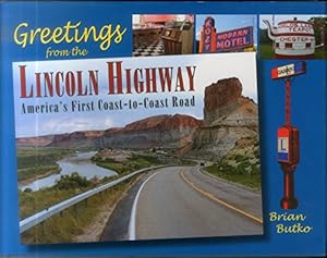 Image du vendeur pour Greetings from the Lincoln Highway: America's First Coast-to-Coast Road mis en vente par WeBuyBooks