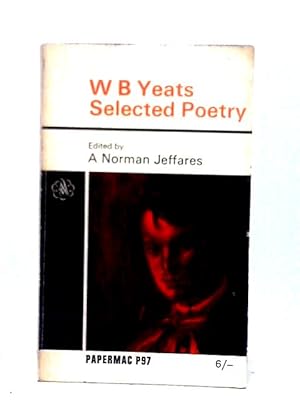 Bild des Verkufers fr W. B. Yeats Selected Poetry zum Verkauf von World of Rare Books