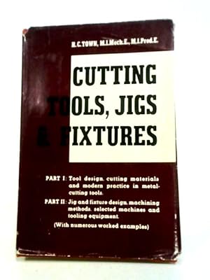 Seller image for Cutting Tools, Jigs And Fixtures for sale by World of Rare Books