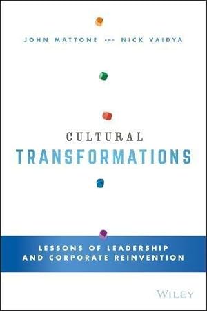 Bild des Verkufers fr Cultural Transformations: Lessons of Leadership and Corporate Reinvention zum Verkauf von WeBuyBooks