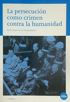 Bild des Verkufers fr La persecucion como crimen contra la humanidad zum Verkauf von Librodifaccia