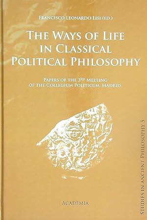 Immagine del venditore per The Ways of Life in Classical Political Philosophhy venduto da Librodifaccia