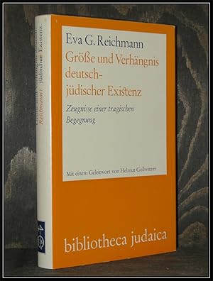 Bild des Verkufers fr Gre und Verhngnis deutsch-jdischer Existenz Zeugnisse einer tragischen Begegnung. Mit einem Geleitwort von Helmut Gollwitzer. zum Verkauf von Antiquariat Johann Forster