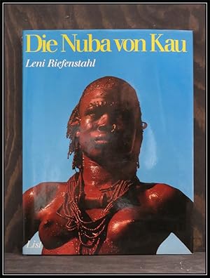 Bild des Verkufers fr Die Nuba von Kau. Fotos, Text und Layout von Leni Riefenstahl. zum Verkauf von Antiquariat Johann Forster