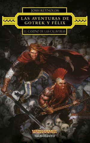 LAS AVENTURAS DE GOTREK Y FÉLIX 13: EL CAMINO DE LAS CALAVERAS