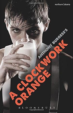 Seller image for A Clockwork Orange: Play with Music (Modern Plays) for sale by WeBuyBooks