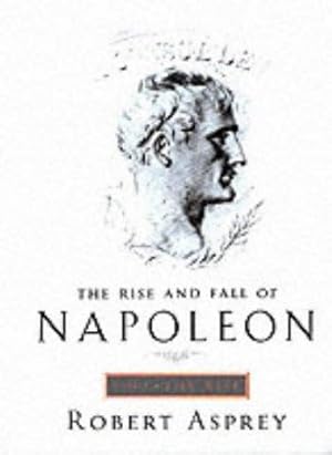 Immagine del venditore per The Rise And Fall Of Napoleon Vol 1 venduto da WeBuyBooks