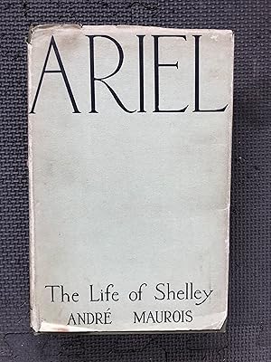 Bild des Verk�ufers f�r Ariel; The Life of Shelley zum Verkauf von Cragsmoor Books