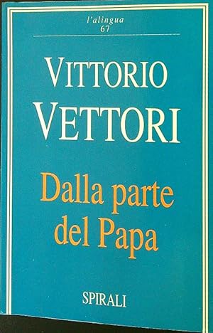 Bild des Verkufers fr Dalla parte del papa zum Verkauf von Librodifaccia