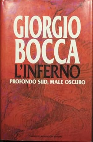 Seller image for L'inferno. Profondo Sud, male oscuro - Giorgio Bocca for sale by libreria biblos