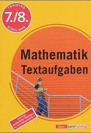 Seller image for Training Mathematik. Textaufgaben 7./8. Schuljahr. for sale by AHA-BUCH