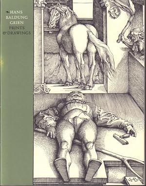 Image du vendeur pour Hans Baldung Grien: Prints & Drawings. With Three Essays on Baldung and His Art by Alan Shestack, Charles W. Talbot and Linda C. Hults. mis en vente par Rnnells Antikvariat AB