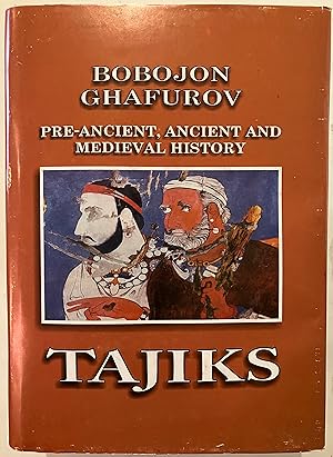 Imagen del vendedor de Tajiks. Volumes 1 & 2 : pre ancient, ancient and medieval history a la venta por Joseph Burridge Books