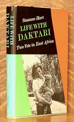 Seller image for LIFE WITH DAKTARI: TWO VETS IN EAST AFRICA for sale by Andre Strong Bookseller