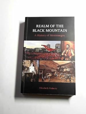 Immagine del venditore per Realm of the Black Mountain: a history of Montenegro venduto da Cotswold Internet Books