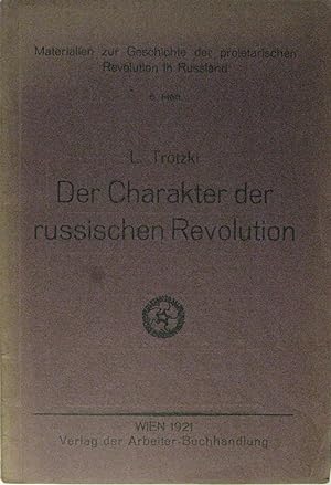 Bild des Verkufers fr Der Charakter der russischen Revolution (Ergebnisse und Aussichten). zum Verkauf von Rotes Antiquariat
