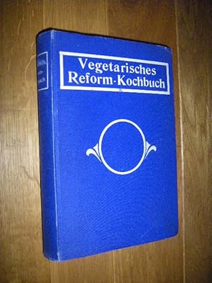 Mazdaznan-Reform-Kochbuch und Nahrungsmittellehre