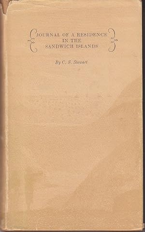 Seller image for Journal of a Residence in the Sandwich Islands, During the Years 1823, 1824, and 1825: Including Remarks on the Manners and Customs of the Inhabitants; An Account of Lord Byron's Visit in H.M.S. Blonde; and a Description of the Ceremonies Observed at the Interment of the Late King and Queen in the Island of Oahu for sale by Monroe Bridge Books, MABA Member