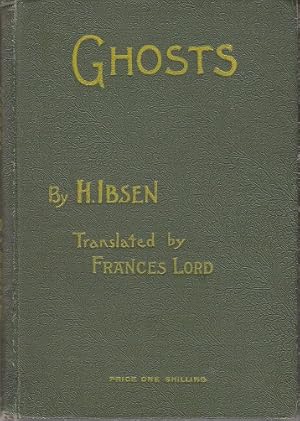 Ghosts: A Drama of Family Life in Three Acts