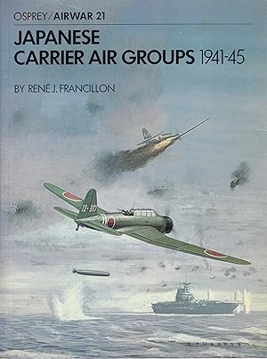 Image du vendeur pour Japanese Carrier Air Groups 1941-45 mis en vente par Antiquariat Torsten Bernhardt eK