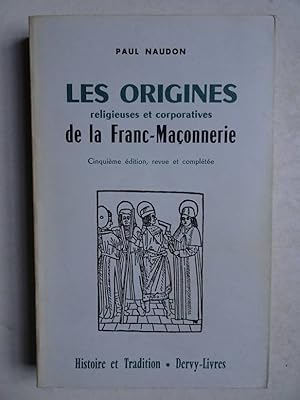 Bild des Verkufers fr Les origines religieuses et corporatives de la Franc-Maconnerie. zum Verkauf von Antiquariaat De Boekenbeurs