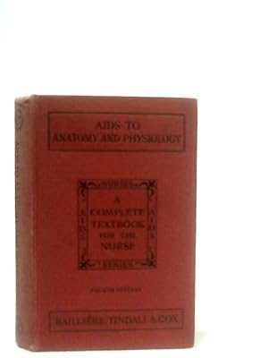 Seller image for Aids To Anatomy and Physiology For Nurses for sale by World of Rare Books