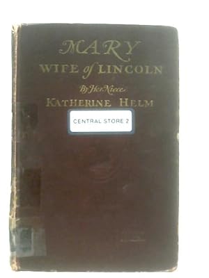 Seller image for The True Story of Mary, Wife of Lincoln for sale by World of Rare Books