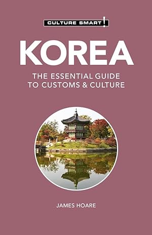 Seller image for Korea - Culture Smart!: The Essential Guide to Customs & Culture for sale by Redux Books