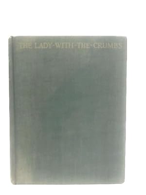 Imagen del vendedor de The Lady With The Crumbs a la venta por World of Rare Books
