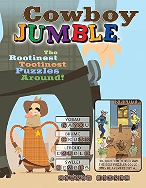 Seller image for Cowboy Jumble: The Rootinest, Tootinest Puzzles Around! (Jumbles) for sale by Redux Books