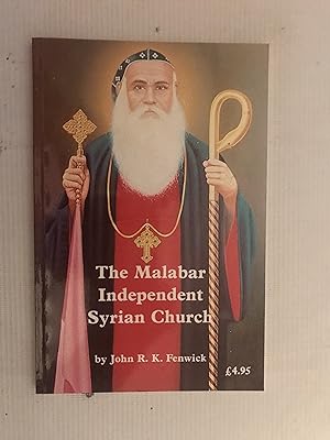 Imagen del vendedor de The Malabar Independent Syrian Church: A Brief Account of the Thozhiyur Metropolitical See of the Syrian Orthodox Tradition in the Malabar Region of Indi a la venta por Beach Hut Books