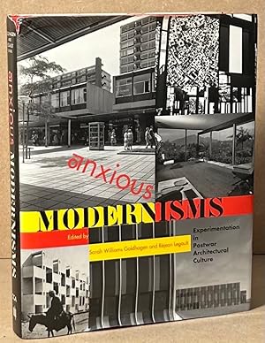 Bild des Verkufers fr Anxious Modernisms _ Experimentation in Postwar Architectural Culture zum Verkauf von San Francisco Book Company