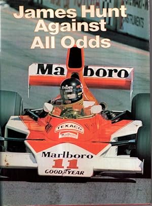 Imagen del vendedor de James Hunt Against All Odds a la venta por High Street Books