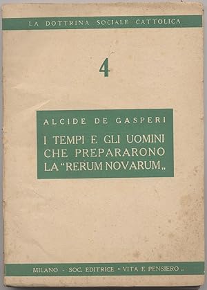 I tempi e gli uomini che prepararono la Rerum Novarum"