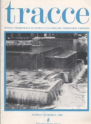 Tracce rivista trimestrale di storia e cultura del territorio varesino - N. 3/1985