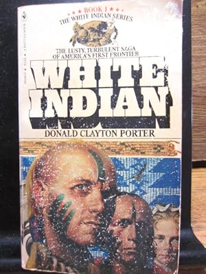 WHITE INDIAN (White Indian Series, No. 1)