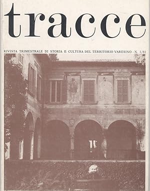 Tracce rivista trimestrale di storia e cultura del territorio varesino - N. 1/1981