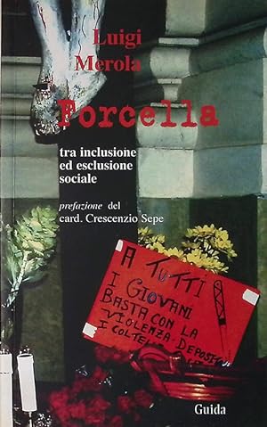 Image du vendeur pour Forcella tra inclusione ed esclusione sociale mis en vente par FolignoLibri