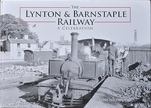 The Lynton & Barnstaple : A Celebration