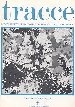 Tracce rivista trimestrale di storia e cultura del territorio varesino - N. 2/1986